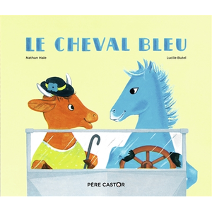 Flammarion Jeunesse Pere Castor Le Cheval bleu pas cher