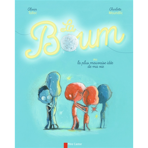 Flammarion Jeunesse Pere Castor La Boum Ou La Plus Mauvaise Idée De Ma Vie pas cher