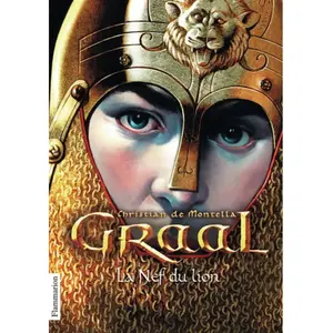 FLAMMARION Graal. Vol. 3. La nef du lion Christian de Montella pas cher