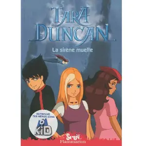 FLAMMARION Tara Duncan. Vol. 1. La sirène muette audouin-mamikonian, sophie pas cher