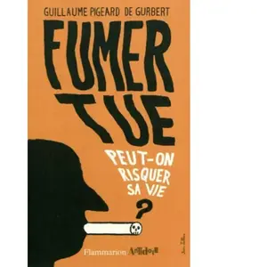 ISBN Flammarion Fumer tue pas cher