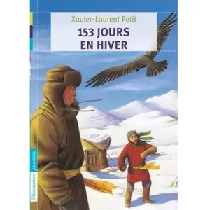 CASTOR POCHE 153 jours en hiver Xavier-Laurent Petit pas cher