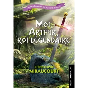 ISBN Larousse Moi, Arthur, roi légendaire pas cher