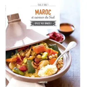 ISBN ***Livres*** Maroc Et Cuisines Du Sud - Epicez Vos Dîners pas cher