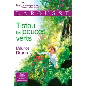 ISBN Larousse Tistou les pouces verts Maurice Druon (Auteur) pas cher