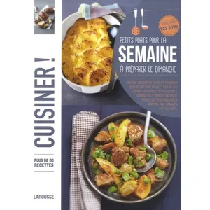 Petits plats pour la semaine à préparer le dimanche larousse pas cher