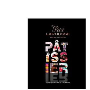Livre de recettes Petit Larousse illustré Pâtissier - Série limitée