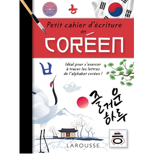 Larousse Petit cahier d'écriture coréen