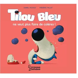 ISBN Tilou Bleu ne veut plus faire de colères ! pas cher