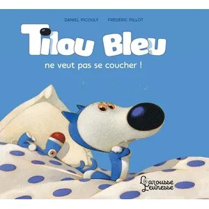 ISBN Larousse Tilou Bleu ne veut pas se coucher pas cher