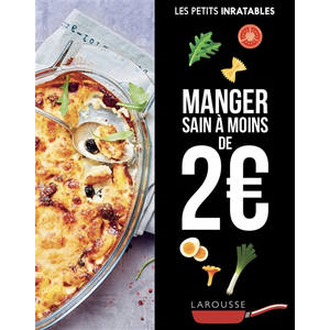 Larousse Manger sain à moins de 2 euros