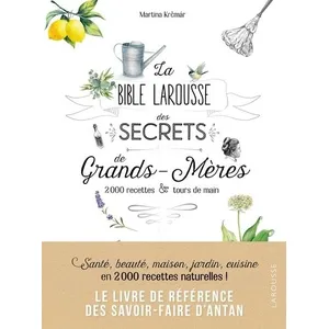 Comparateur de prix : La bible Larousse des secrets de nos grands-mères