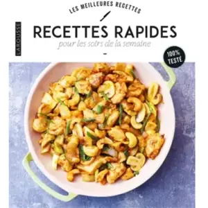 Larousse Recettes Rapides Pour Les Soirs De Semaine pas cher