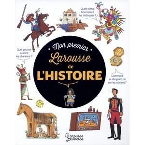Mon premier larousse de l'histoire pas cher