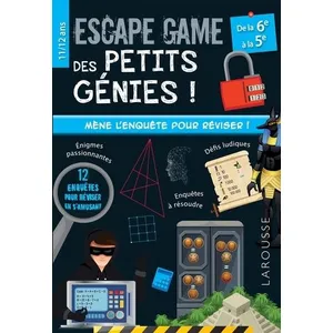 ISBN Larousse Escape game des petits génies ! : de la 6e à la 5e, 11-12 ans pas cher