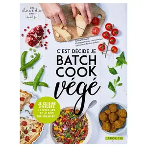 ISBN Larousse C'est décidé je batch cook végé ! pas cher