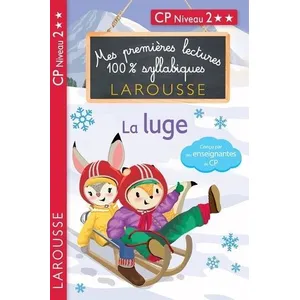 ISBN Premières Lectures 100 % syllabiques Larousse : niveau 2 La luge pas cher