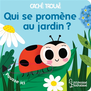 Larousse Qui se promène au jardin ? pas cher