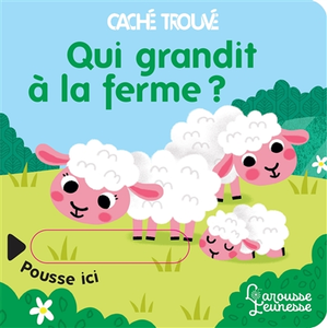 Larousse Qui grandit à la ferme ? pas cher