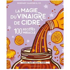 Larousse La magie du vinaigre de cidre pas cher