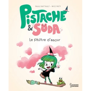 ISBN Larousse Pistache & Soda Le philtre d'amour pas cher