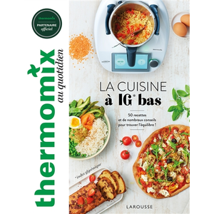LAROUSSE Thermomix : La cuisine à IG bas
