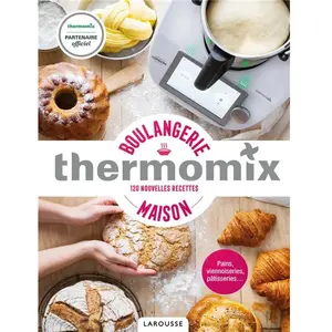 ISBN LAROUSSE Thermomix - Boulangerie maison pas cher