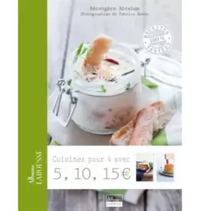 Larousse Cuisiner Pour 4 Avec 5, 10, 15 Euros ? pas cher