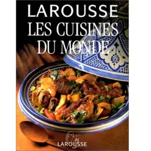 larousse les cuisines du monde collectif pas cher