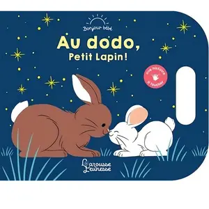 Larousse Au dodo, Petit Lapin ! pas cher