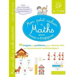 Comparateur de prix : Larousse Mon petit cahier de maths - méthode de Singapour spécial CP (Broché)