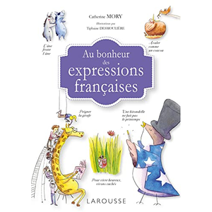 ISBN Larousse Au bonheur des expressions françaises pas cher