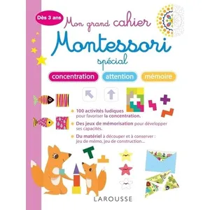 Comparateur de prix : Larousse Mon grand cahier MONTESSORI 3 - 6 ans spécial mémoire, concen...
