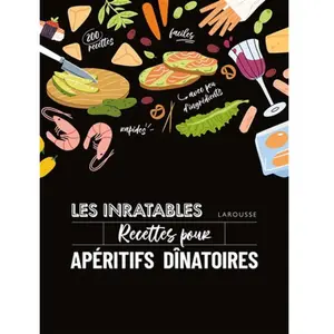 ISBN Larousse Les inratables : recettes pour apéritifs dînatoires pas cher