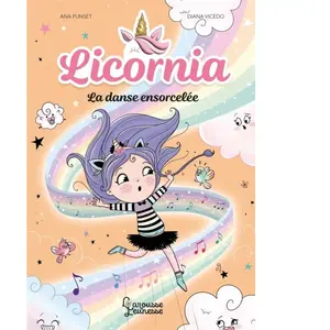 Larousse Licornia - La danse ensorcelée broché pas cher