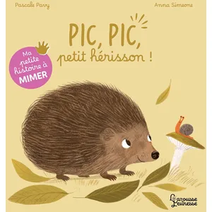 Larousse Ma petite histoire à mimer - Hérisson cartonné pas cher