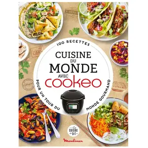 Dessain Et Tolra Cuisine du monde avec Cookeo