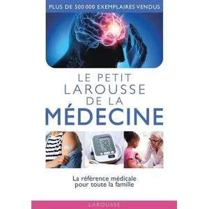 Le petit Larousse de la médecine pas cher