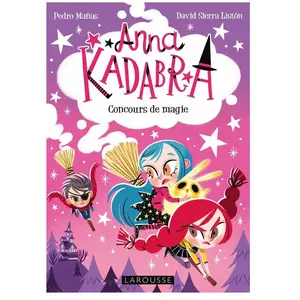 Larousse ANNA KADABRA - CONCOURS DE SORCELLERIE (donnée non spécifiée) pas cher