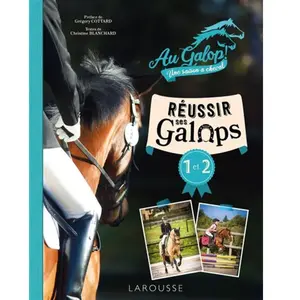 Larousse Réussir Ses Galops 1 Et 2 Avec Au Galop pas cher