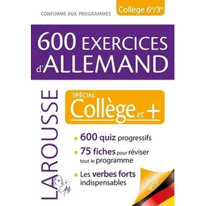 Larousse 600 exercices d'allemand : spécial collège et + : conforme aux programmes pas cher