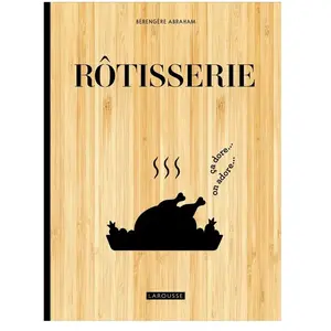 Larousse Rôtisserie relié pas cher