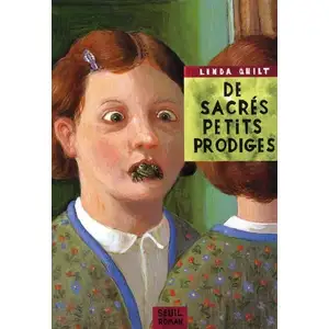 ISBN Seuil De sacrés petits prodiges : sept contes à l'usage des parents qui ne se méfient pas de leur progénit Linda Quilt pas cher