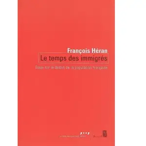 ISBN Seuil Le Temps des immigrés. Essai sur le destin de la population française pas cher