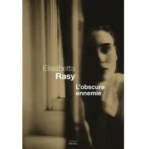 ***Livres*** L'obscure ennemie Elisabetta Rasy pas cher