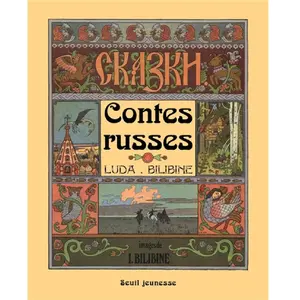 Seuil Jeunesse Contes russes ivan iakovlevitch bilibine