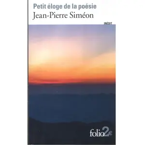 Folio Petit éloge de la poésie Jean-Pierre Siméon pas cher