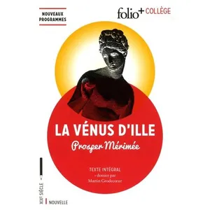 Comparateur de prix : Gallimard La Vénus d'Ille : texte intégral Prosper Mérimée
