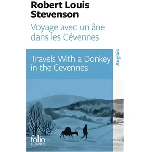 Voyage avec un âne dans les Cévennes / Travels with a Donkey in the Cévennes Edition bilingue français-anglais - Robert Louis Stevenson - Gallimard - Poche - Méthode de langue Poche pas cher