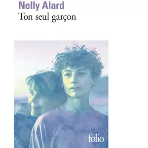Ton seul garcon - Nelly Alard - Gallimard - Poche - Roman Poche pas cher